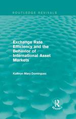 Exchange Rate Efficiency and the Behavior of International Asset Markets (Routledge Revivals)