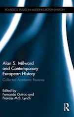 Alan S. Milward and Contemporary European History
