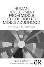 Human Development from Middle Childhood to Middle Adulthood