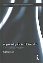 Appreciating the Art of Television