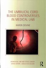 The Umbilical Cord Blood Controversies in Medical Law