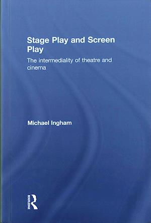 Stage-Play and Screen-Play