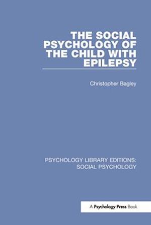 The Social Psychology of the Child with Epilepsy