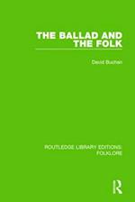 The Ballad and the Folk (RLE Folklore)
