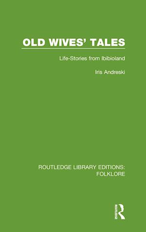 Old Wives' Tales (RLE Folklore)