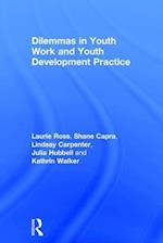 Dilemmas in Youth Work and Youth Development Practice