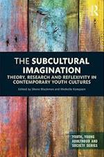 The Subcultural Imagination