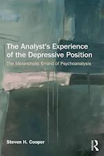 The Analyst's Experience of the Depressive Position