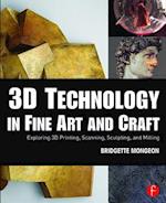 3D Technology in Fine Art and Craft