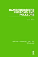 Cambridgeshire Customs and Folklore (RLE Folklore)