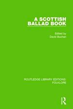 A Scottish Ballad Book (RLE Folklore)