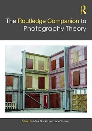 The Routledge Companion to Photography Theory