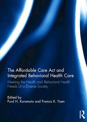 The Affordable Care Act and Integrated Behavioural Health Care