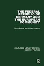 The Federal Republic of Germany and the European Community (RLE: German Politics)