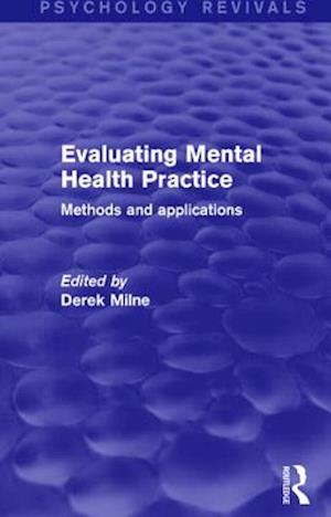 Evaluating Mental Health Practice (Psychology Revivals)