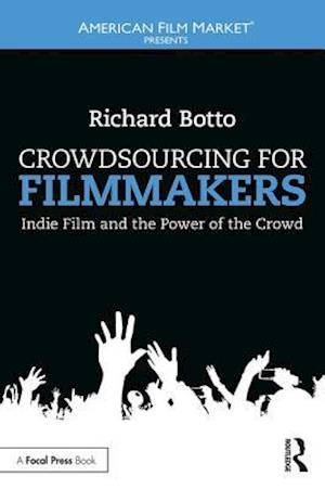 Crowdsourcing for Filmmakers