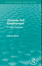 Towards Full Employment (Routledge Revivals)