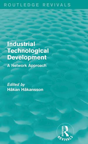 Industrial Technological Development (Routledge Revivals)