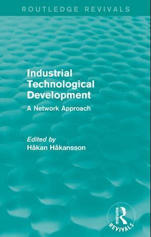 Industrial Technological Development (Routledge Revivals)