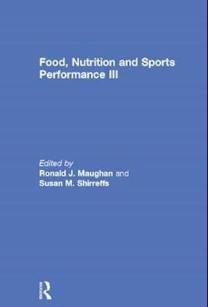 Food, Nutrition and Sports Performance III