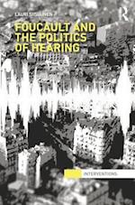Foucault & the Politics of Hearing