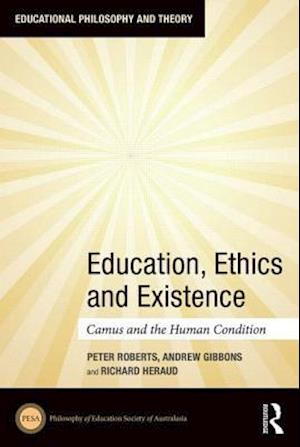 Education, Ethics and Existence