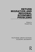 Return Migration and Regional Economic Problems