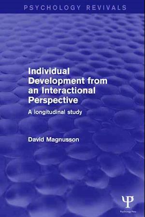 Individual Development from an Interactional Perspective (Psychology Revivals)