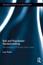 Risk and Presidential Decision-making