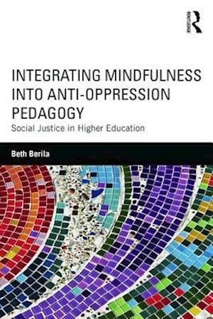 Integrating Mindfulness into Anti-Oppression Pedagogy