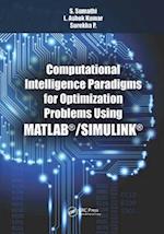 Computational Intelligence Paradigms for Optimization Problems Using MATLAB®/SIMULINK®