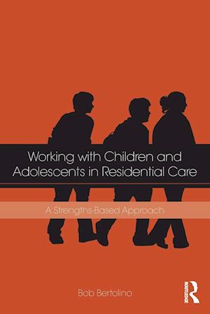 Working with Children and Adolescents in Residential Care