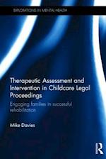 Therapeutic Assessment and Intervention in Childcare Legal Proceedings