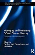 Managing and Interpreting D-Day's Sites of Memory