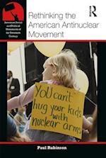 Rethinking the American Antinuclear Movement