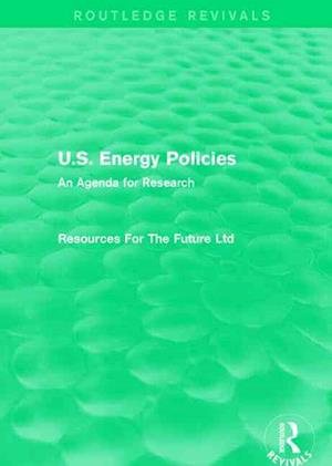 U.S. Energy Policies (Routledge Revivals)