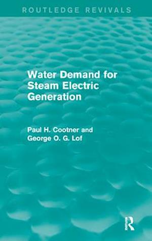 Water Demand for Steam Electric Generation (Routledge Revivals)