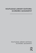 Routledge Library Editions: Economic Geography
