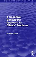 A Cognitive-Behavioural Approach to Clients' Problems