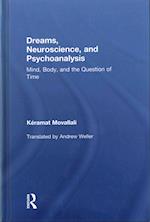 Dreams, Neuroscience, and Psychoanalysis