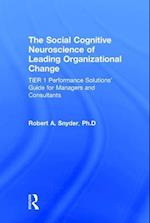 The Social Cognitive Neuroscience of Leading Organizational Change