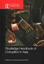 Routledge Handbook of Corruption in Asia