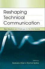 Reshaping Technical Communication