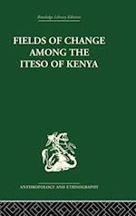 Fields of Change among the Iteso of Kenya