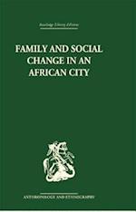 Family and Social Change in an African City