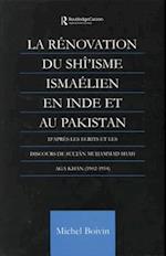 La Renovation du Shi'isme Ismaelien En Inde Et Au Pakistan