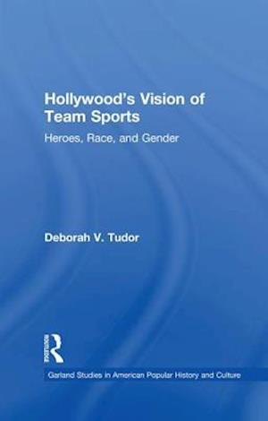 Hollywood's Vision of Team Sports