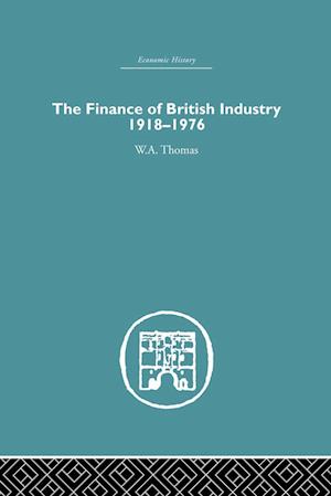 The Finance of British Industry, 1918-1976