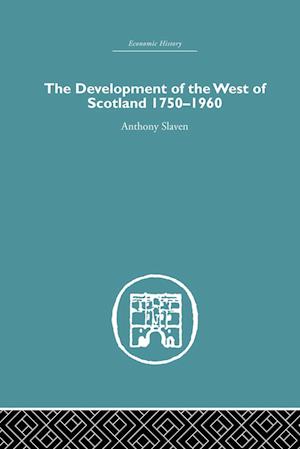 The Development of the West of Scotland 1750-1960