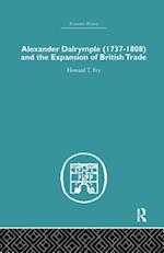 Alexander Dalrymple and the Expansion of British Trade